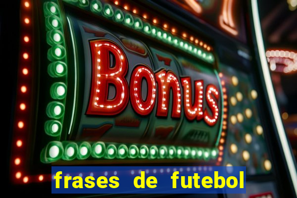 frases de futebol feminino para status tumblr